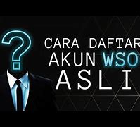 Cara Dapat Id Akun Wso Slot